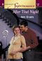 [Harlequin SuperRomance (HS) 1136] • After That Night [HS,1136, MSU-183, 9 Months Later)